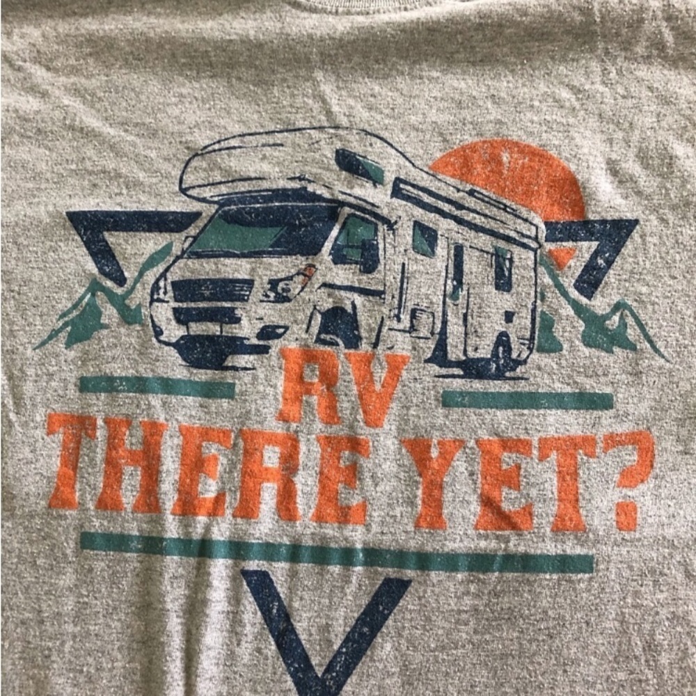 RV there yet? graphic short sleeve gray tee shirt in size M